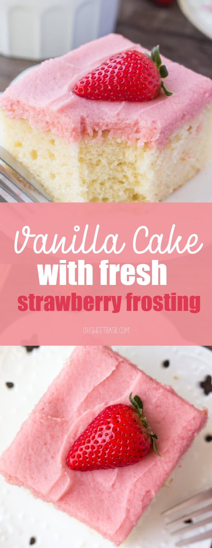 Soft, moist vanilla sheet cake topped with strawberry buttercream - you'll love the flavor combo and pretty pink color of this vanilla cake with fresh strawberry frosting.